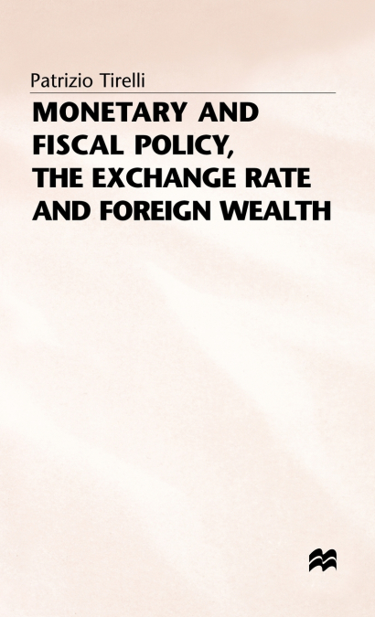 Monetary+fiscal Policy - The Exchange Rate+foreign Wealth