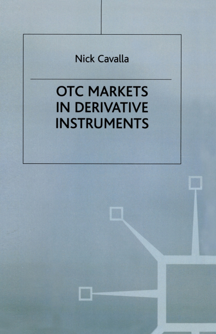 OTC Markets in Derivative Instruments