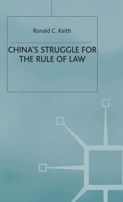 China’s Struggle for the Rule of Law