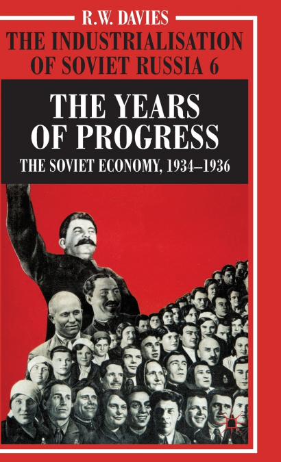 The Industrialisation of Soviet Russia Volume 6