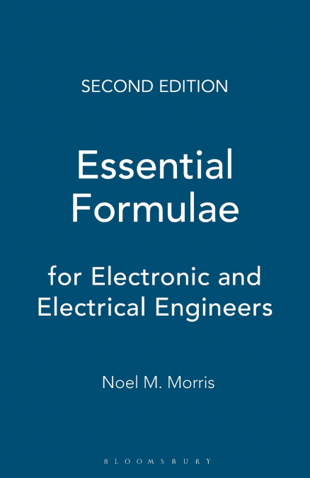 Essential Formulae for Electronic and Electrical Engineers