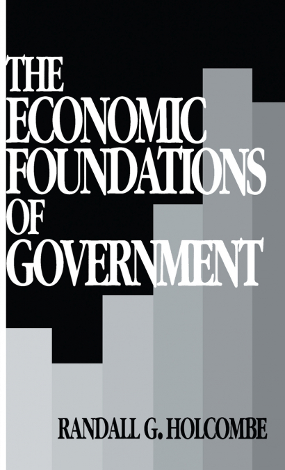 The Economic Foundations of Government