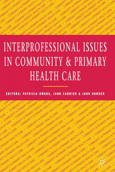 Interprofessional issues in community and primary health care