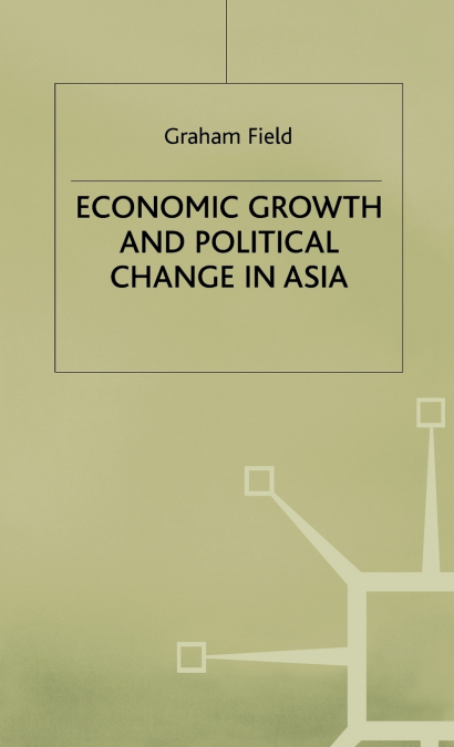 Economic Growth and Political Change in Asia