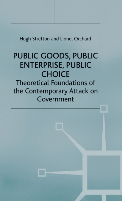 Public Goods, Public Enterprise, Public Choice