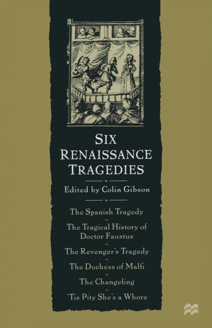 Six Renaissance Tragedies