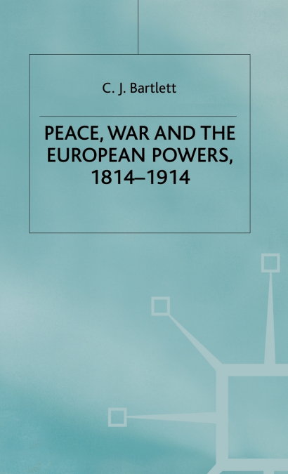 Peace War and European Powers