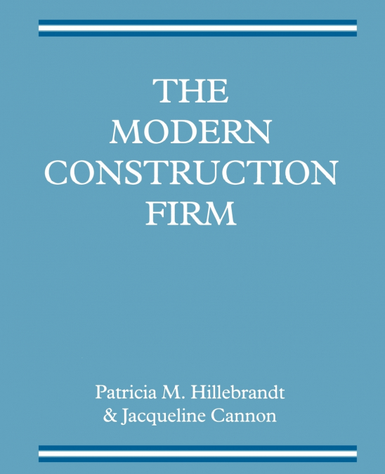 The Modern Construction Firm