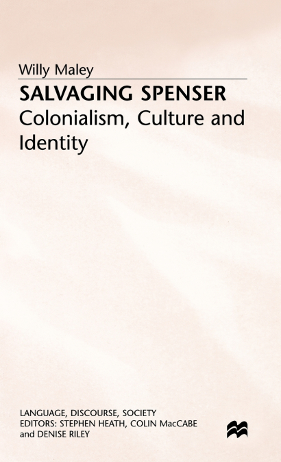 Salvaging Spenser - Colonialism Culture and Identity