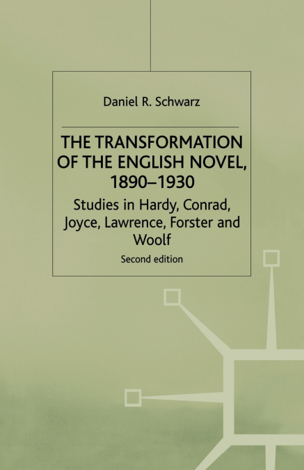 The Transformation of the English Novel, 1890-1930