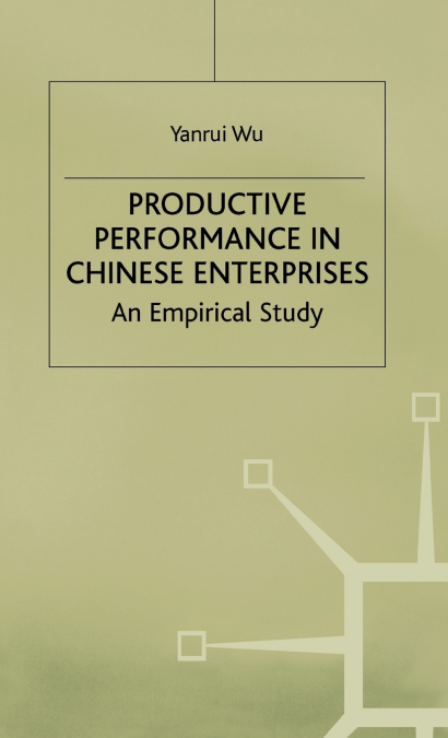 Productive Performance in Chinese Enterprises