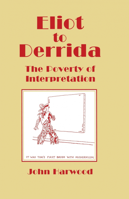Eliot to Derrida