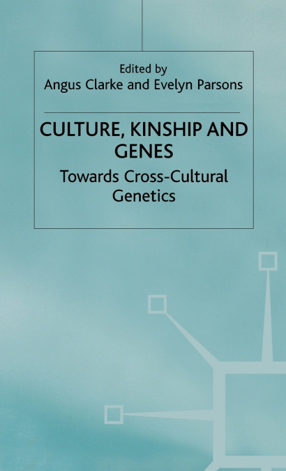 Culture Kinship and Genes