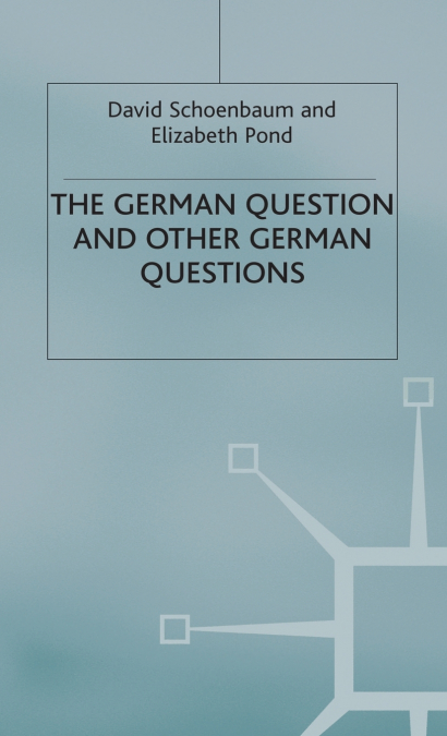 The German Question and Other German Questions