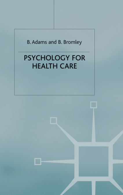 Psychology for Health Care