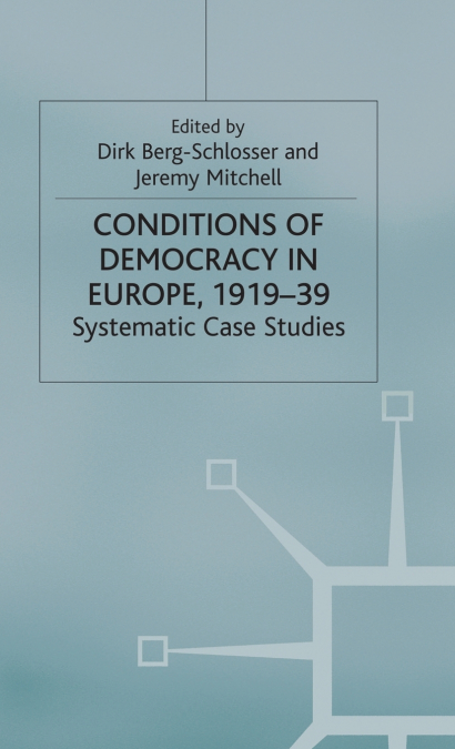 The Conditions of Democracy in Europe 1919-39