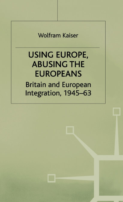 Using Europe, Abusing the Europeans