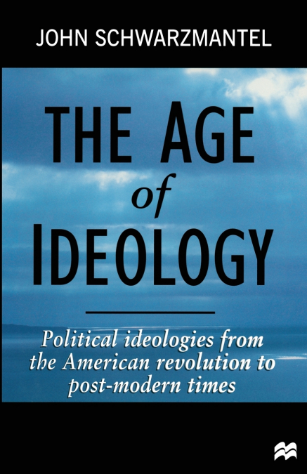The Age of Ideology