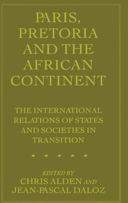 Paris, Pretoria and the African Continent