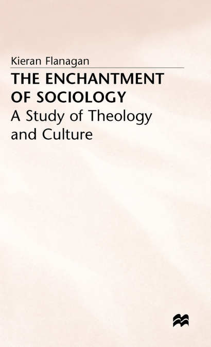 Enchantment of Sociology