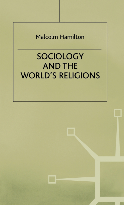 Sociology and the Worlds Religions