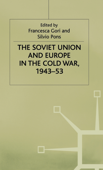 Soviet Union and Europe in the Cold War 1943-53