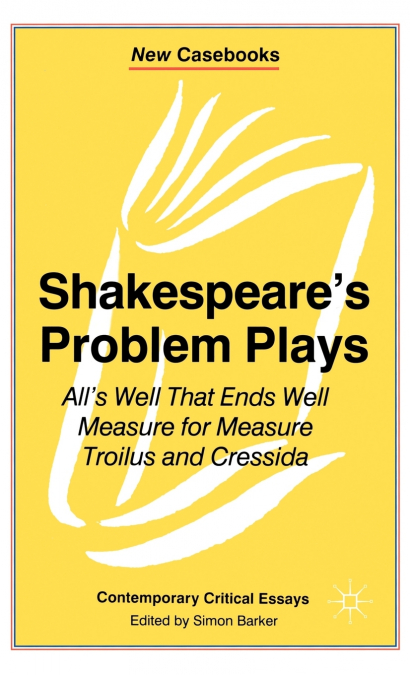 Shakespeare’s Problem Plays