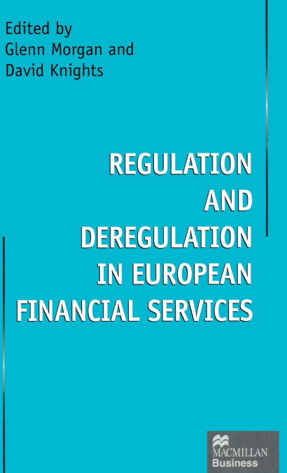 Regulation and Deregulation in European Financial Services