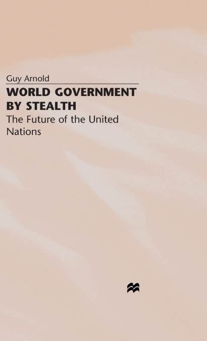 World Government by Stealth