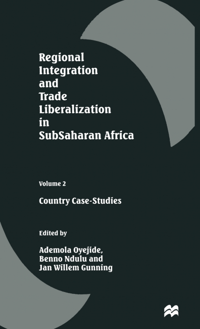 Regional Integration and Trade Liberalization in SubSaharan Africa