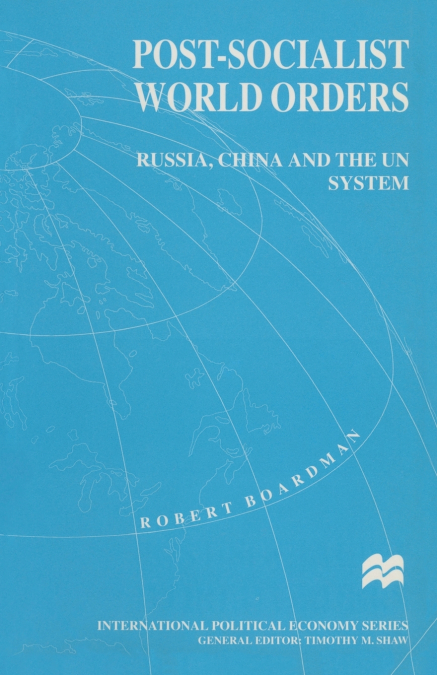 Post-Socialist World Orders