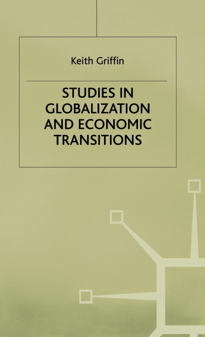 Studies in Globalization in Economic Transitions