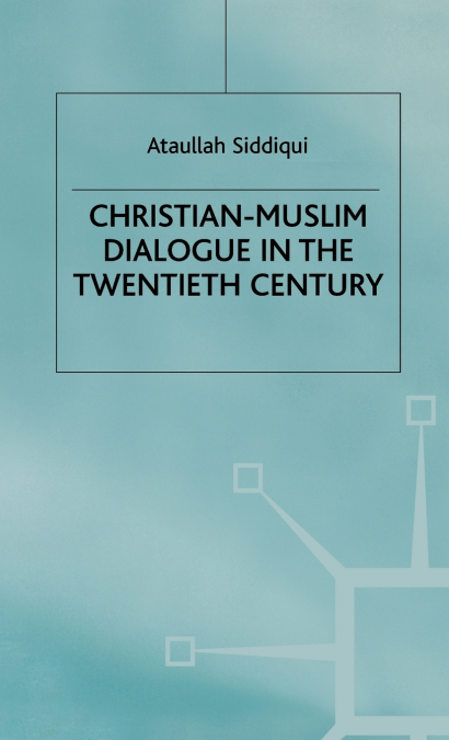 Christian Muslim Dialogue