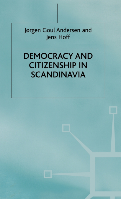 Democracy and Citizenship in Scandinavia