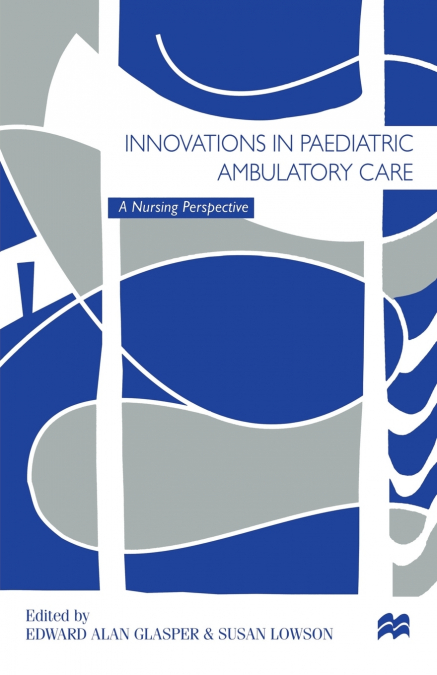 Innovations in Paediatric Ambulatory Care