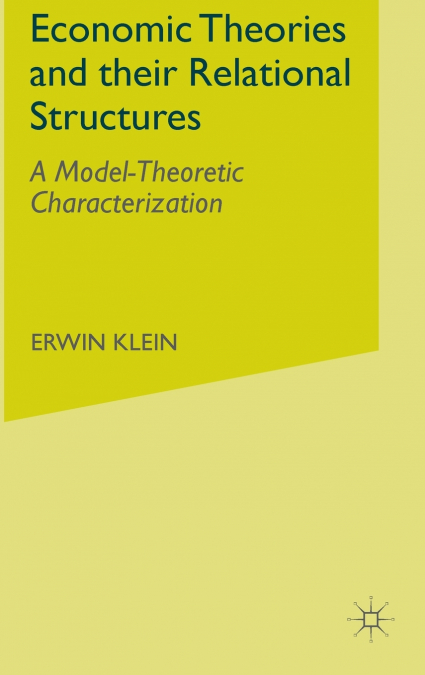 Economic Theories and their Relational Structures