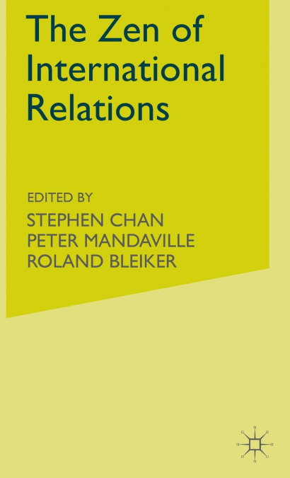The Zen of International Relations