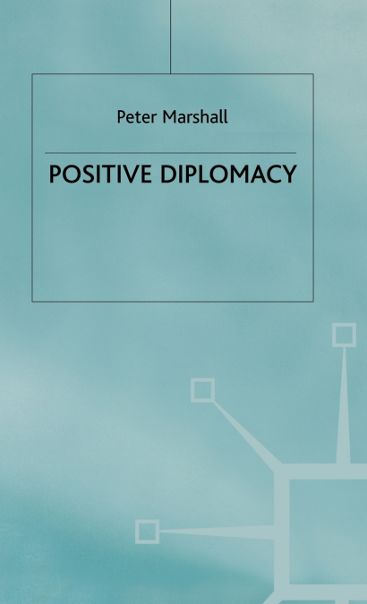 Positive Diplomacy