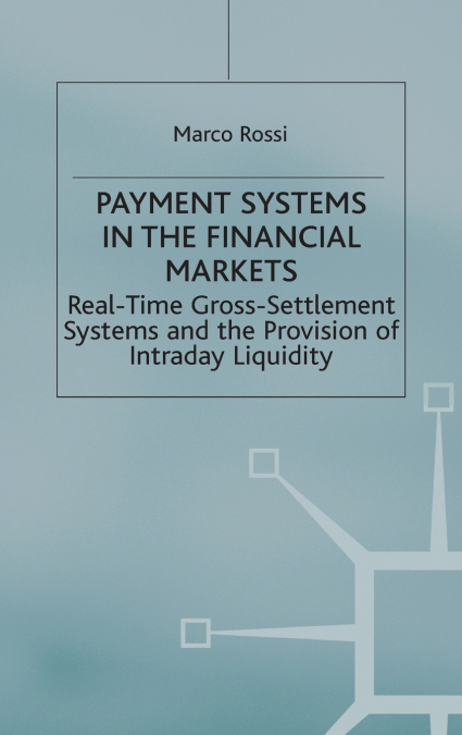 Payment Systems in the Financial Markets