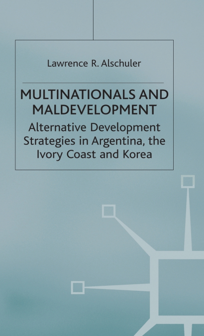 Multinationals and Maldevelopment