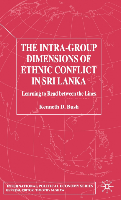 The Intra-Group Dimensions of Ethnic Conflict in Sri Lanka
