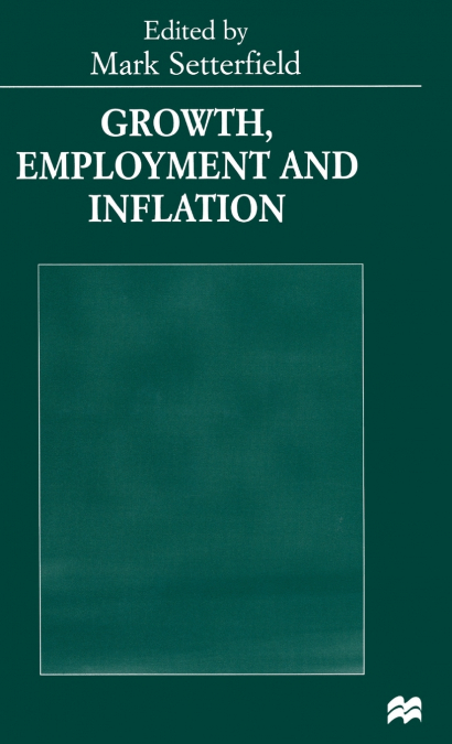Growth, Employment and Inflation