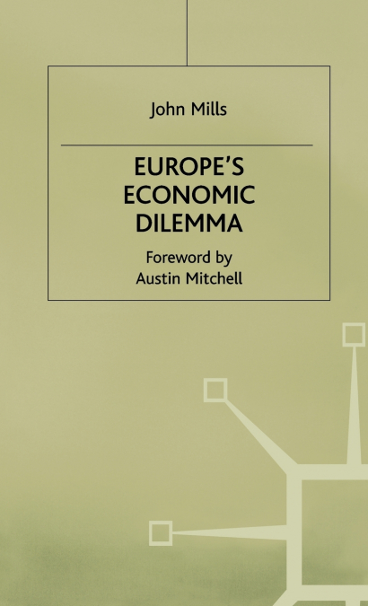 Europes Economic Dilemma
