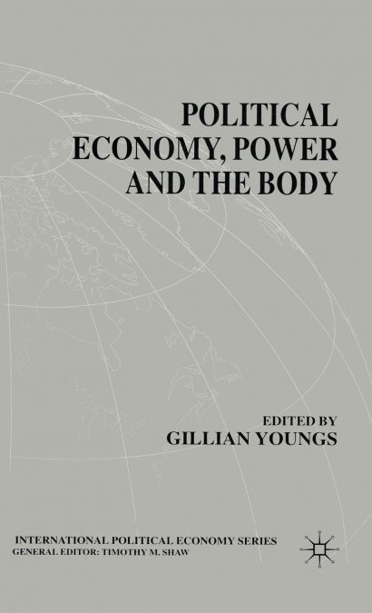 Political Economy, Power and the Body