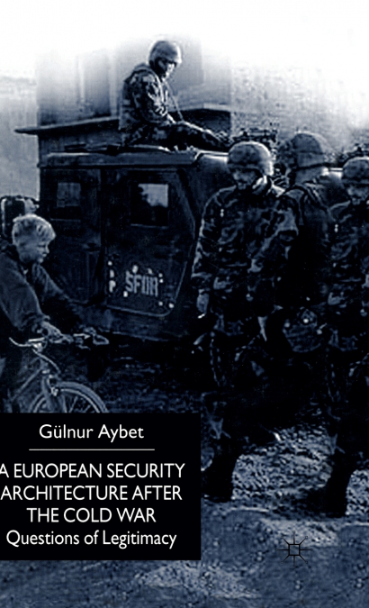 A European Security Architecture after the Cold War