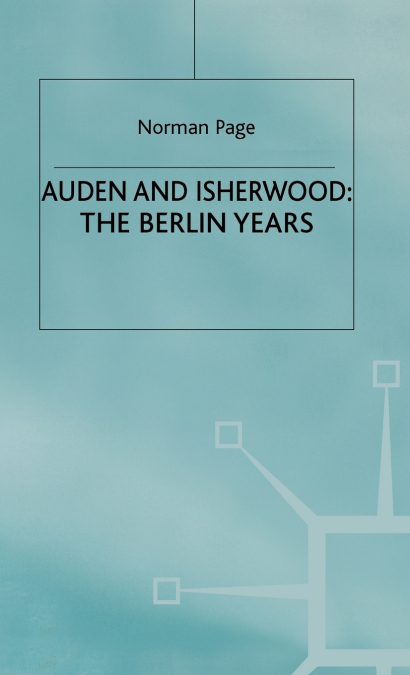 Auden and Isherwood - Berlin Years