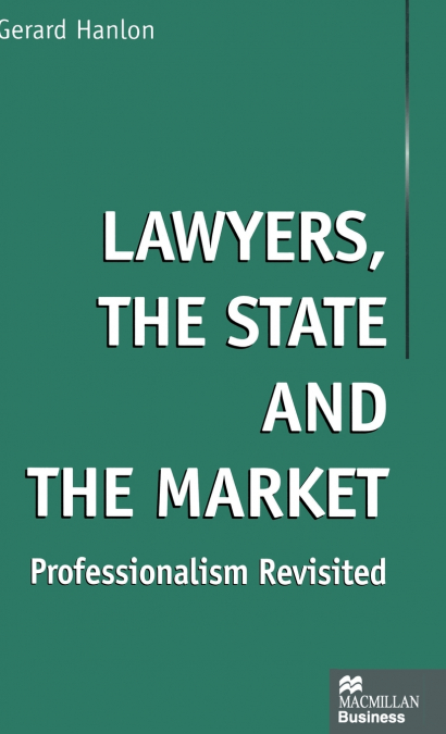Lawyers, the State and the Market