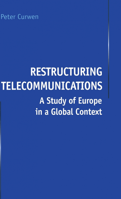 Restructuring Telecommunications