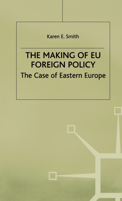Making of Eu Foreign Policy