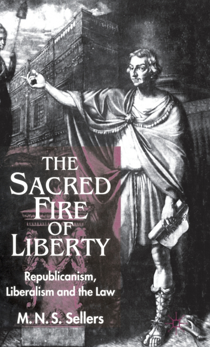 The Sacred Fire of Liberty